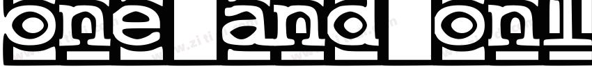 one and only字体转换